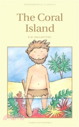 The Coral Island (Wordsworth Children's Classics)