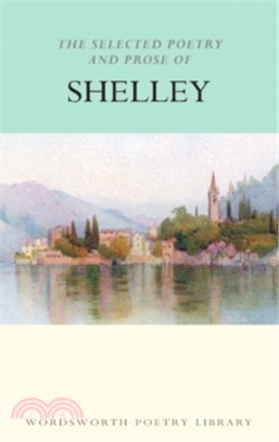 The Selected Poetry & Prose of Shelley 雪萊詩文選