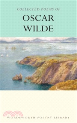 Collected Poems of Oscar Wilde 王爾德詩選