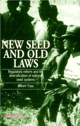 New Seed and Old Laws：Regulatory reform and the diversification of national seed systems