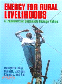 Energy for Rural Livelihoods — A Framework for Sustainable Decision Making