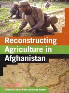 Reconstructing Agriculture In Afghanistan