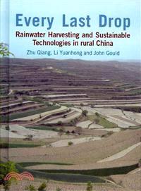 Every Last Drop—Rainwater Harvesting and Sustainable Technologies in Rural China
