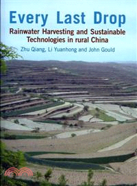 Every Last Drop—Rainwater Harvesting and Sustainable Technologies in Rural China