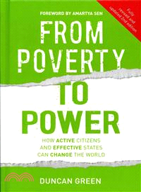 From Poverty to Power ─ How Active Citizens and Effective States Can Change the World
