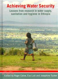 Achieving Water Security ─ Lessons from Research in Water Supply, Sanitation and Hygiene in Ethiopia