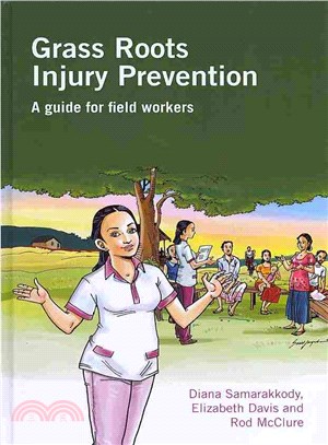 Grass Roots Injury Prevention ─ A Guide for Field Workers