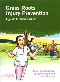 Grass Roots Injury Prevention ― A Guide for Field Workers