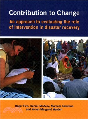 Contribution to Change ― An Approach to Evaluating the Role of Intervention in Disaster