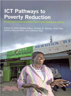 Ict Pathways to Poverty Reduction ― Empirical Evidence from East and Southern Africa