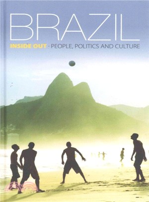 Brazil Inside Out ─ People, Politics and Culture