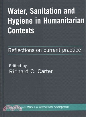 Water, Sanitation and Hygiene in Humanitarian Contexts ─ Reflections on Current Practice