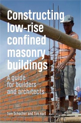 Constructing Low-rise Confined Masonry Buildings ― A Guide for Builders and Architects