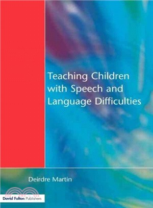 Teaching Children With Speech and Language Difficulties
