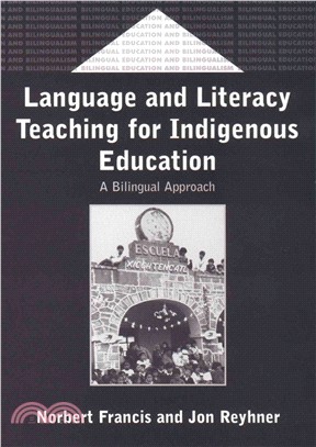 Language and Literacy Teaching for Indigenous Education ― A Bilingual Approach