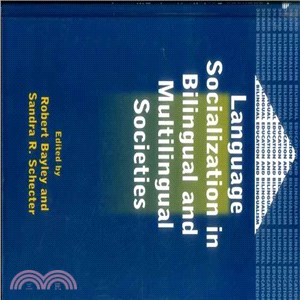 Language Socialization in Bilingual and Multilingual Societies