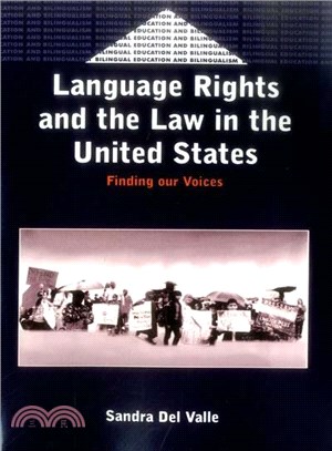 Language Rights and the Law in the United States: Finding Our Voices
