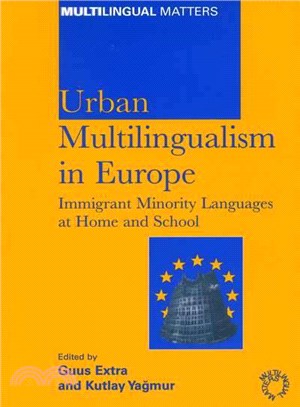 Urban Multilingualism In Europe: Immigrant Minority Languages At Home And School