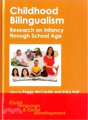 Childhood Bilingualism ― Research on Infancy Through School Age