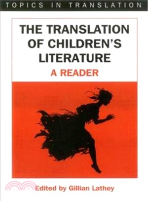 The Translation of Children's Literature: A Reader