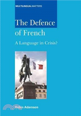 The Defence of French ─ A Language in Crisis?