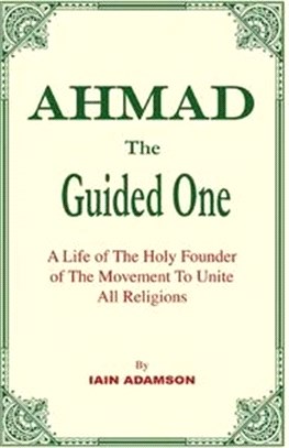AHMAD The Guided One