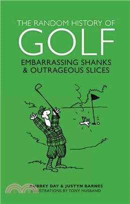 The Random History of Golf ─ Embarrassing Shanks & Outrageous Slices