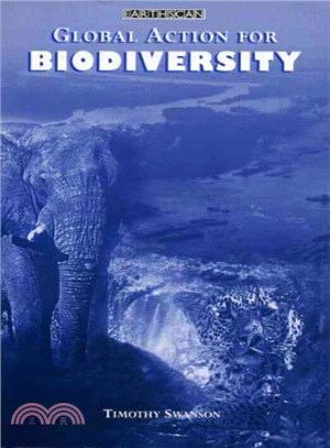 Global action for biodiversity :an international framework for implementing the convention on biological diversity /