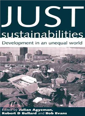 Just Sustainabilities：Development in an Unequal World