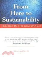 From Here to Sustainability: Politics in the Real World