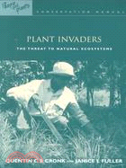 Plant Invaders: The Threat to Natural Ecosystems