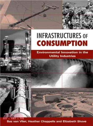 Infrastructures Of Consumption ─ Environmental Innovation In The Utility Industries