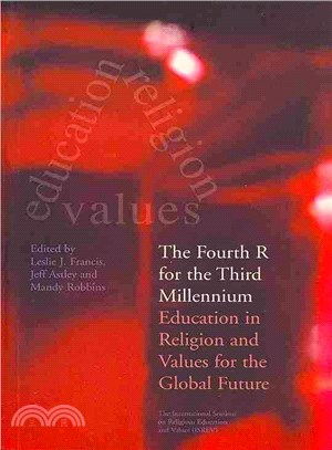 The Fourth R for the Third Millennium ― Education in Religion and Values for the Global Future