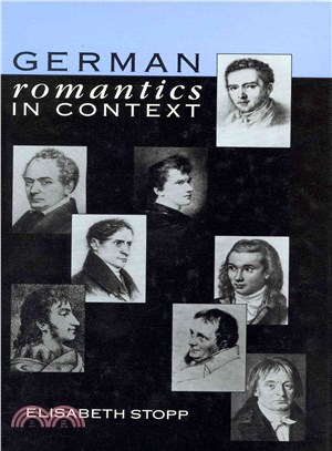 German Romantics in Context ― Selected Essays 1971-86 by Elisabeth Stopp