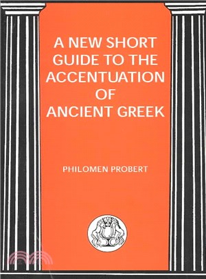 A New Short Guide to the Accentuation of Ancient Greek