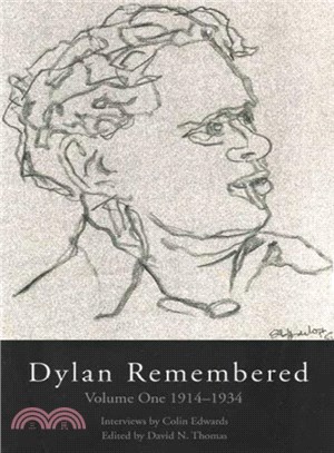 Dylan Remembered 1914-1934