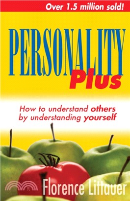 Personality plus：How to understand others by understanding yourself