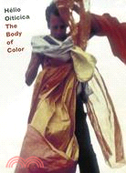Helio Oiticica: The Body of Color