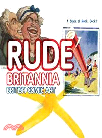 Rude Britannia: British Comic Art