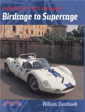 Birdcage to Supercage：Maserati Tipo 63, 64 and 65 - World Championship Rounds, SCCA Nationals, Professional West Coast and Nassau Speedweek