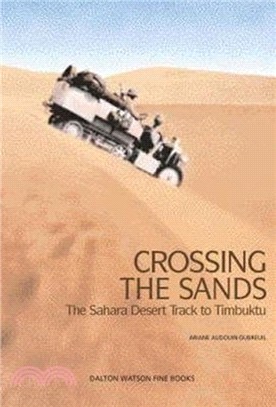 Crossing the Sands：The Sahara Desert Track to Timbuktu by Citroen Half Track