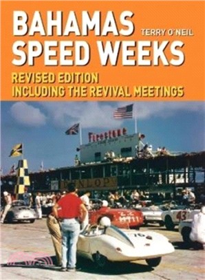 Bahamas Speed Weeks：Revised Edition Including the Revival Meetings