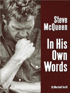 Steve McQueen：In His Own Words