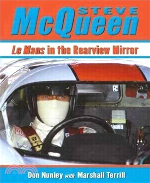 Steve McQueen：Le Mans in the Rearview Mirror