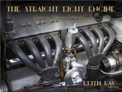 The Straight Eight Engine ― Powering the Premium Automobiles of the Twenties and Thirties