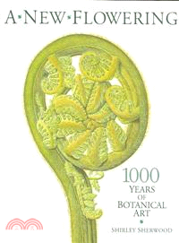 A New Flowering: 1000 Years of Botanical Art