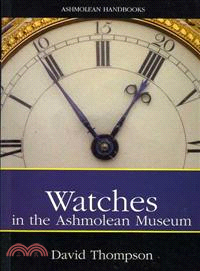 Watches: in the Ashmolean Museum