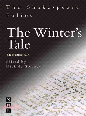 The Winter's Tale / The Winters Tale—The First Folio of 1623 and a Parallel Modern Edition