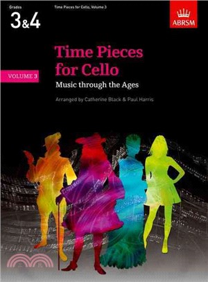 Time Pieces for Cello, Volume 3：Music Through the Ages