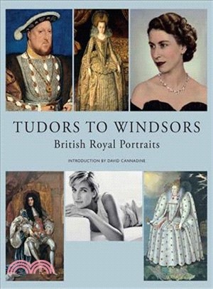 Tudors to Windsors: British Royal Portraits